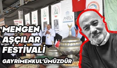 Mustafa Nuri Gürsoy’un kaleminden Mengen Aşçılar Festivali…